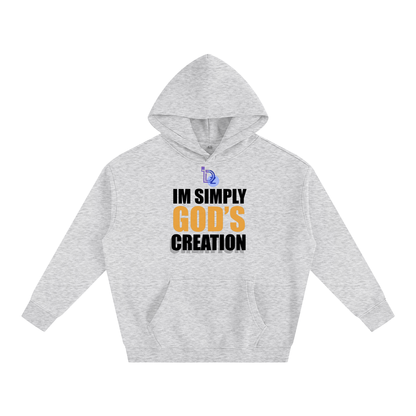 I'm Simply God's Creation Oversize Fleeced Hoodie