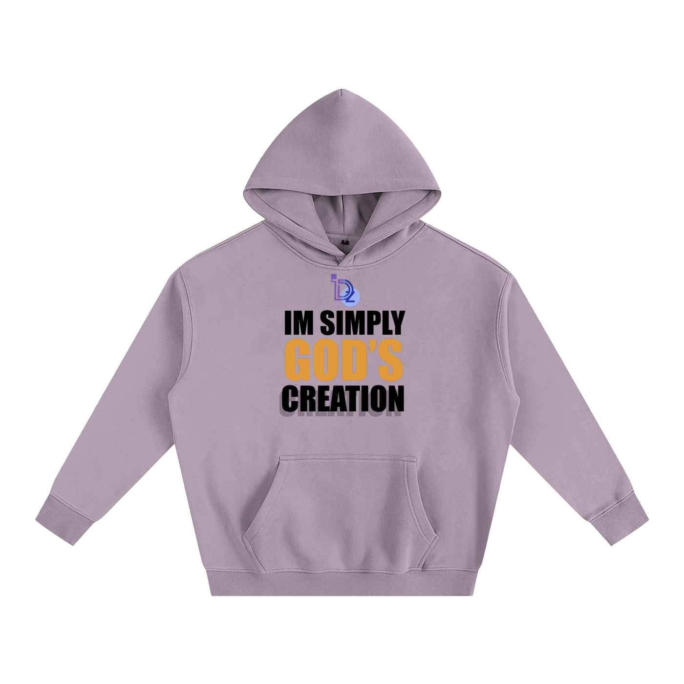 I'm Simply God's Creation Oversize Fleeced Hoodie